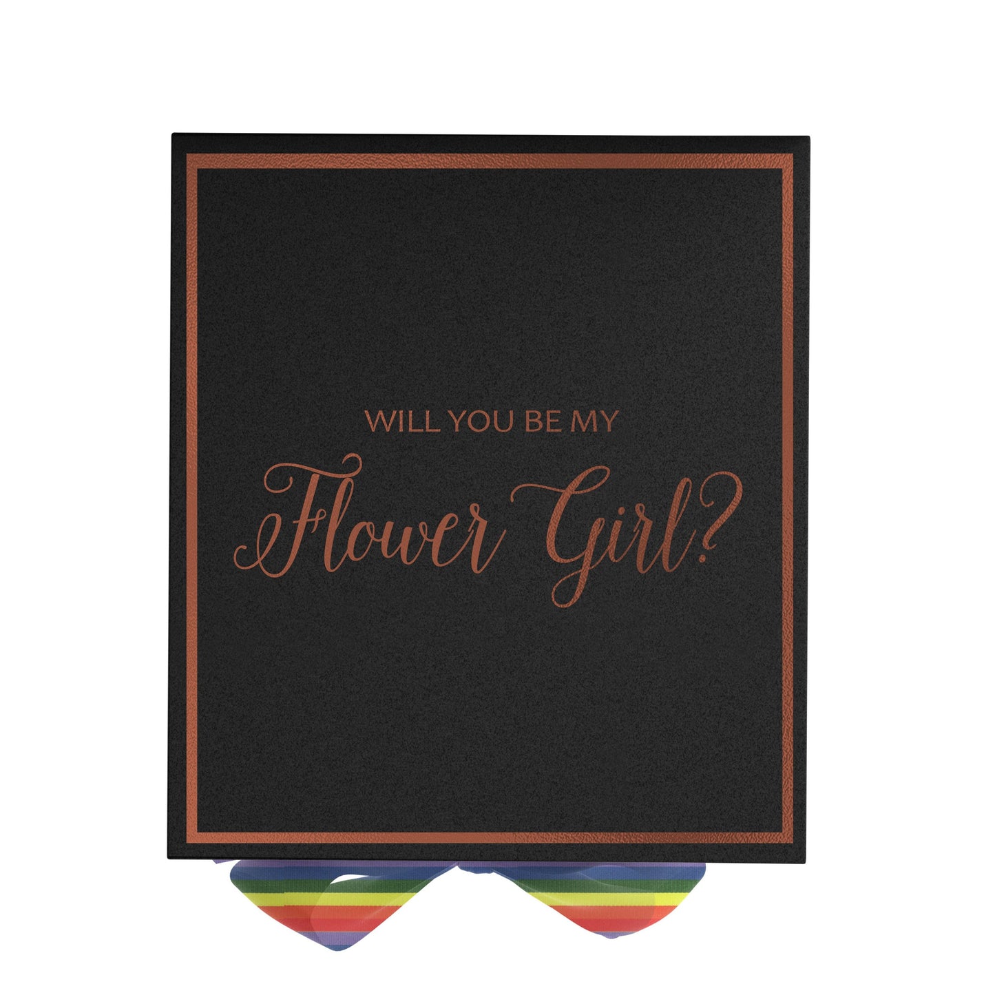 Will You Be My Flower Girl? Proposal Box black - Border - Rainbow