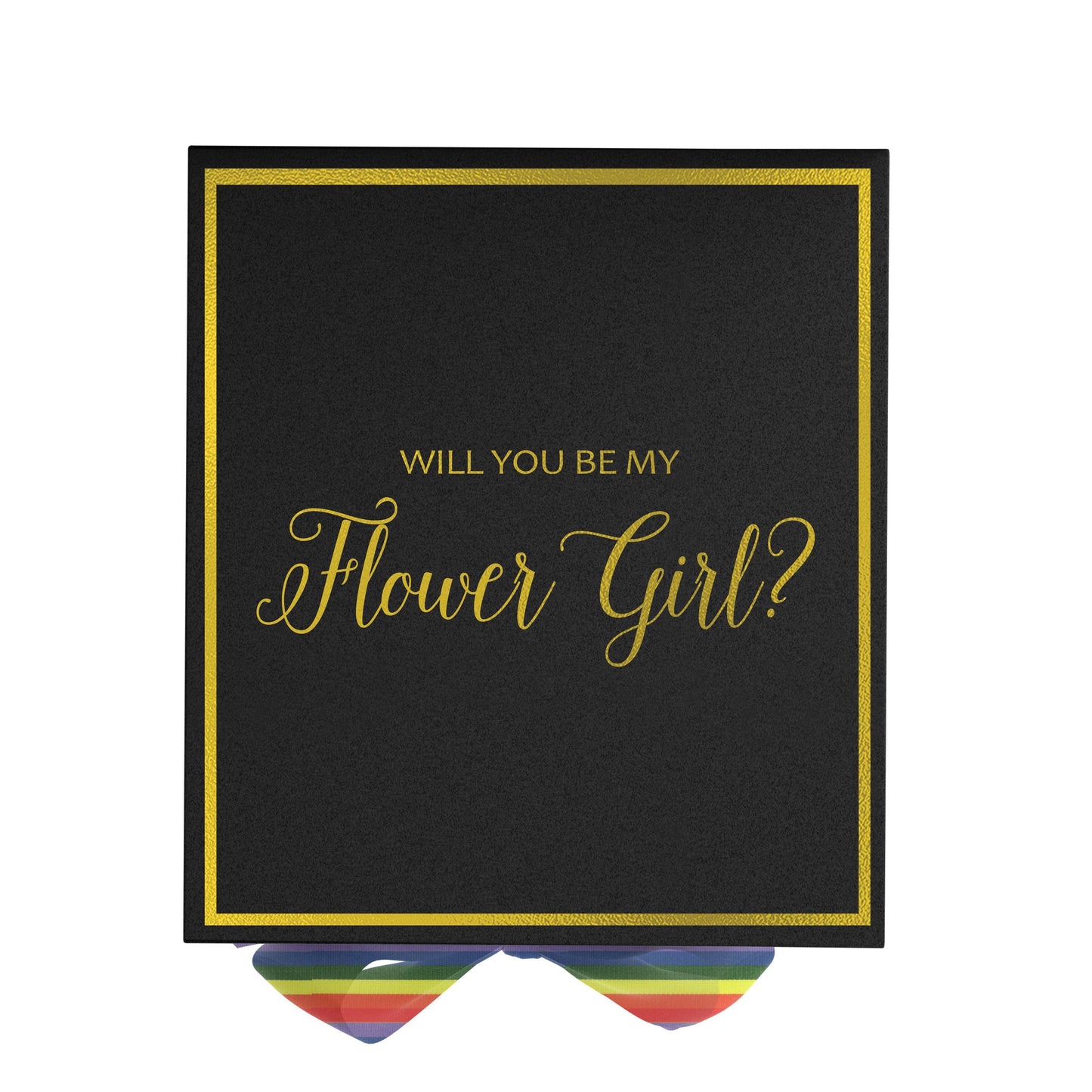 Will You Be My Flower Girl? Proposal Box black - Border - Rainbow