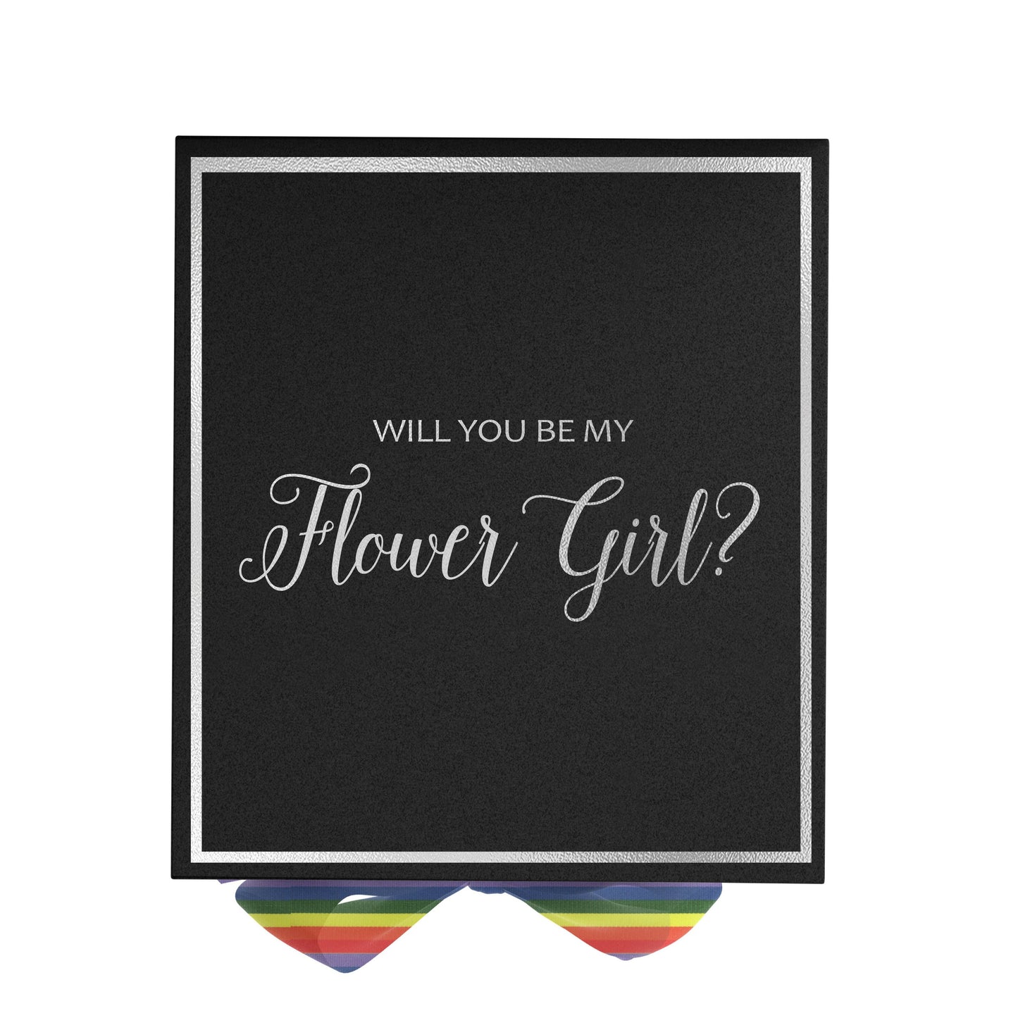 Will You Be My Flower Girl? Proposal Box black - Border - Rainbow
